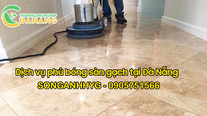 Dịch vụ phủ bóng sàn gạch tại Đà Nẵng